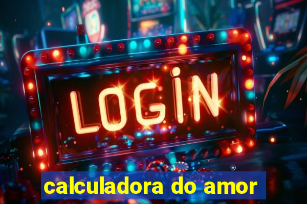 calculadora do amor